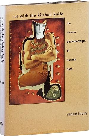 Bild des Verkufers fr Cut with the Kitchen Knife: The Weimar Photomontages of Hannah Hch zum Verkauf von Lorne Bair Rare Books, ABAA