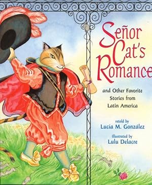 Imagen del vendedor de Senor Cat's Romance: And Other Favorite Stories from Latin America a la venta por Whiting Books