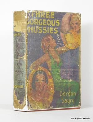 Seller image for Three Gorgeous Hussies for sale by Banjo Booksellers, IOBA