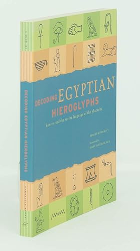 Immagine del venditore per Decoding Egyptian Hieroglyphs How to Read the Secret Language of the Pharaohs venduto da James F. Balsley, Bookseller
