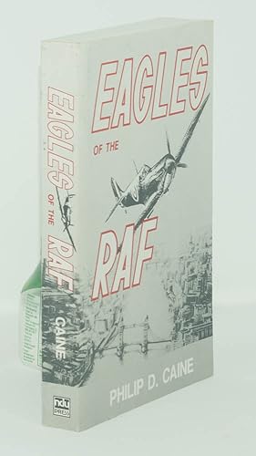 Eagles of the RAF: The World War II Eagle Squadrons