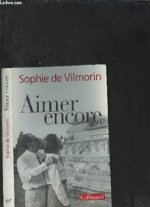 Bild des Verkufers fr AIMER ENCORE (ANDRE MALRAUX 1970-1976) zum Verkauf von Le-Livre