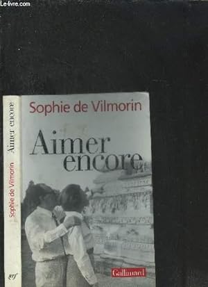 Bild des Verkufers fr AIMER ENCORE (ANDRE MALRAUX 1970-1976) zum Verkauf von Le-Livre