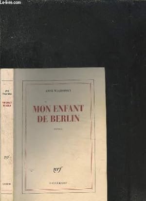 Bild des Verkufers fr MON ENFANT DE BERLIN zum Verkauf von Le-Livre