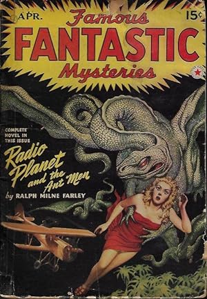 FAMOUS FANTASTIC MYSTERIES: April, Apr. 1942 ("The Radio Planet")