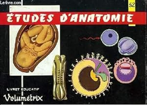 Seller image for Livret Educatif Volumétrix N° 52 : Etudes d'Anatomie. Appareil reproducteur - La cellule reproductrice. Embryologie. for sale by Le-Livre