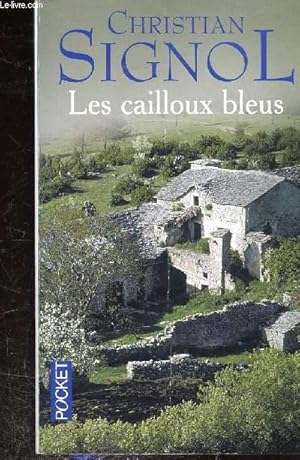 Bild des Verkufers fr LES CAILLOUX BLEUS zum Verkauf von Le-Livre