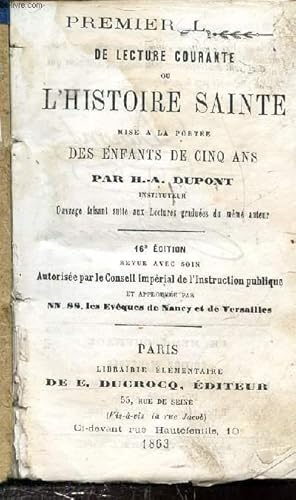 Bild des Verkufers fr PREMIER LIVRE DE LECTURE COURANTE OU L'HISTOIRE SAINTE MISE A LA PORTEE DES ENFANTS DE CINQ ANS zum Verkauf von Le-Livre