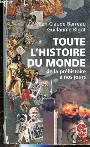 Bild des Verkufers fr TOUTE L'HISTOIRE DU MONDE DE LA PREHISTOIRE A NOS JOURS. COLLECTION POCHE N30752. zum Verkauf von Le-Livre