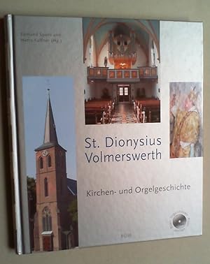 Seller image for St. Dionysius Volmerswerth. Kirchen- und Orgelgeschichte. (Hg. im Auftrag der Katholischen Kirchengemeinde St. Dionysius Dsseldorf-Volmerswerth). for sale by Antiquariat Sander