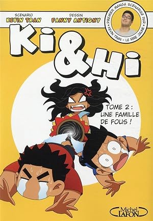 Ki & Hi Tome 2 : une famille de fous !