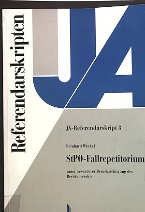 Bild des Verkufers fr StPO-Fallrepetitorium unter besonderer Bercksichtigung des Revisionsrechts. JA-Referendarskript ; 8 zum Verkauf von books4less (Versandantiquariat Petra Gros GmbH & Co. KG)