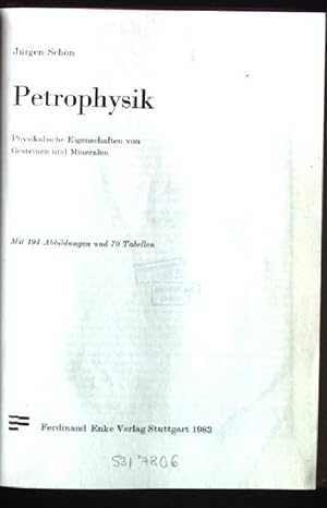Petrophysik : physikal. Eigenschaften von Gesteinen u. Mineralen.