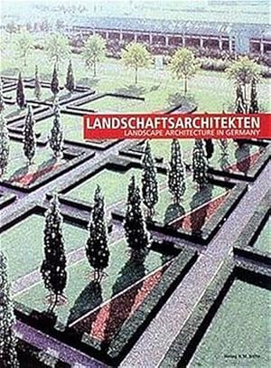 Bild des Verkufers fr Landschaftsarchitekten. Landscape Architecture in Germany zum Verkauf von Roland Antiquariat UG haftungsbeschrnkt