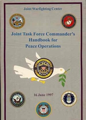 Joint Task Force Commander's Handbook for Peace Operations