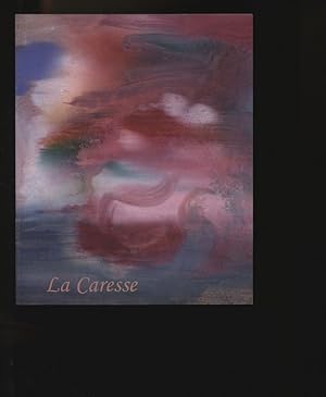 Seller image for La caresse: Karl Iro Goldblat, dessin 2004, peinture 2000-2004 - Brasilica, Wien 9. November - 4. Dezember 2004. Le Salon des Dpendants. for sale by Antiquariat Bookfarm