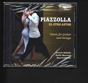 Piazzolla. El Otro Astor-Music for Guitar and Strings.