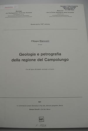 Geologia e petrografia della regione del Campolungo. Beiträge zur Geologischen Karte der Schweiz....