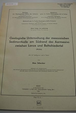 Seller image for Geologische Untersuchung der mesozoischen Sedimentkeile am Sdrand des Aarmassivs zwischen Lonza und Baltschiedertal (Wallis). Beitrge zur Geologischen Karte der Schweiz. Neue Folge, 86. Lieferung. for sale by Antiquariat Bookfarm