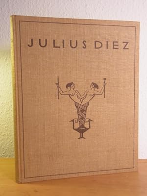 Julius Diez. Mit 45 Tafeln. Signiert und numeriert