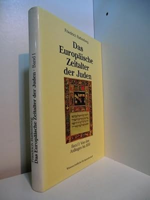 Image du vendeur pour Das Europische Zeitalter der Juden. Band 1: Von den Anfngen bis 1650 mis en vente par Antiquariat Weber