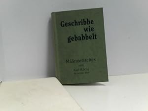 Geschribbe wie gebabbelt. Määnzerisches