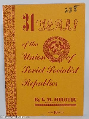 Imagen del vendedor de 31 years of the Union of Soviet Socialist Republics a la venta por Bolerium Books Inc.
