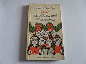 Imagen del vendedor de Die schnsten Lieder fr Advent und Weihnachten a la venta por Gerald Wollermann