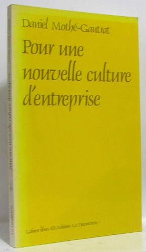 Immagine del venditore per Pour une nouvelle culture d'entreprise venduto da crealivres