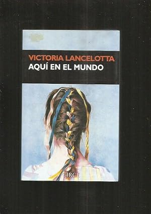 Imagen del vendedor de AQUI EN EL MUNDO a la venta por Desvn del Libro / Desvan del Libro, SL