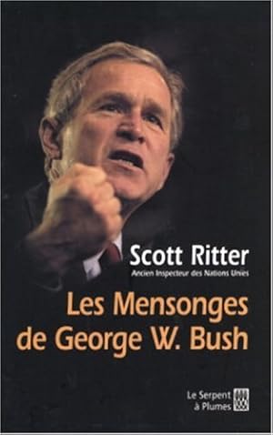 Seller image for Les mensonges de George W. Bush for sale by librairie philippe arnaiz