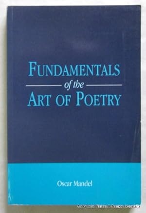 Bild des Verkufers fr Fundamentals of the Art of Poetry. Sheffield, Sheffield Academic Press, 1998. Mit einigen Abbildungen. 351 S. Or.-Kart.; Rcken mit leichten Gebrauchsspuren. (ISBN 11850758379). zum Verkauf von Jrgen Patzer