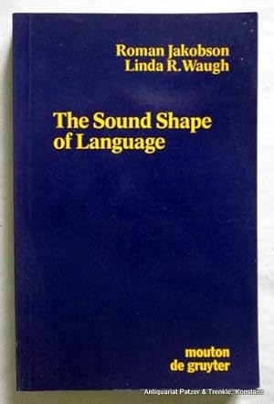 Seller image for The Sound Shape of Language. Assisted by Martha Taylor. 2nd edition. Berlin, Mouton de Gruyter, 1987. Mit Illustrationen. IX, 335 S. Or.-Kart. (ISBN 3110103982). - Tlw. Bleistiftunterstreichungen u. -anmerkungen. for sale by Jrgen Patzer