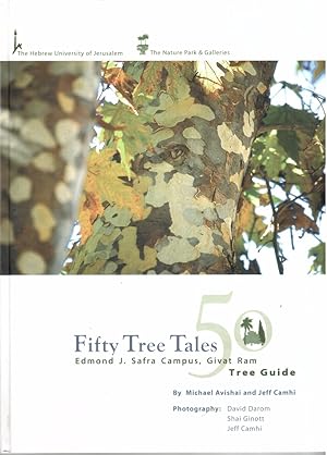 Imagen del vendedor de Fifty Tree Tales - Edmond J. Safra Campus, Givat Ram, Tree Guide a la venta por BookStore Jerusalem