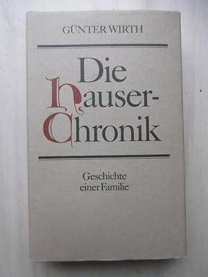 Seller image for Die Hauser-Chronik. Geschichte einer Familie. for sale by Antiquariat Steinwedel