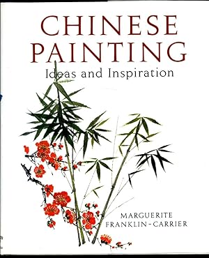 Image du vendeur pour Chinese Painting | Ideas and Inspiration mis en vente par Little Stour Books PBFA Member