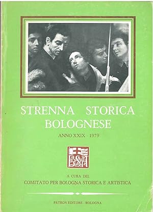 Strenna storica bolognese. Anno XXIX - 1979