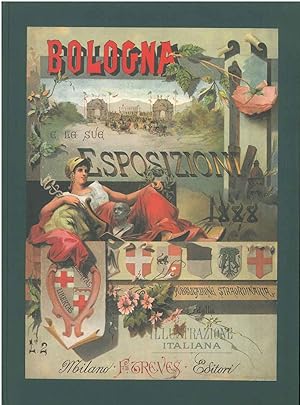 Bologna e le sue esposizioni. 1888. Milano, Treves, 1888, ma