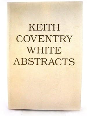 Seller image for Keith Coventry: White Abstracts for sale by PsychoBabel & Skoob Books