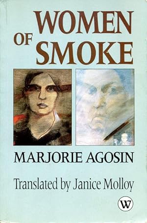 Women of Smoke: Latin American Women in Literature in Life