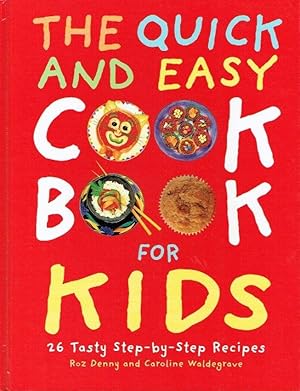 Seller image for Quick and Easy Cook Book for Kids for sale by Godley Books