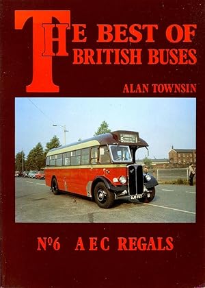 Image du vendeur pour The Best of British Buses : No 6 - AEC Regals mis en vente par Godley Books