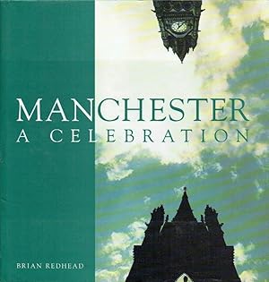 Seller image for Manchester : A Celebration for sale by Godley Books