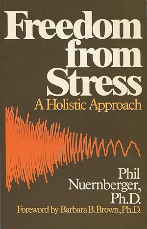 Seller image for Freedom from Stress: A Holistic Approach for sale by Kenneth A. Himber