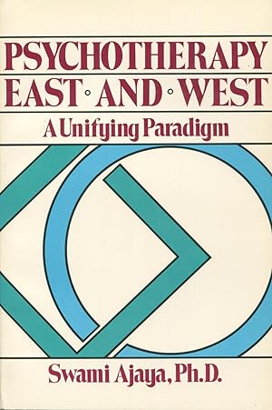 Imagen del vendedor de Psychotherapy East and West: A Unifying Paradigm a la venta por Kenneth A. Himber
