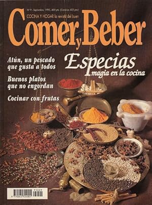 Seller image for COMER Y BEBER N 9 (Especias, magia en la cocina; Atn, un pescado que gusta a todos; Buenos platos que no engordan; Cocinar con frutas) for sale by Librera Vobiscum