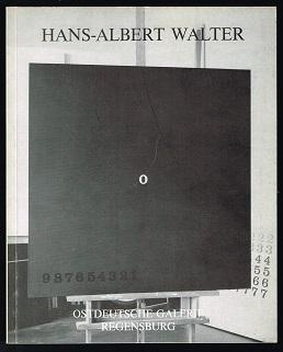 Bild des Verkufers fr Hans-Albert Walter: Bilder, Graphik, Objekte aus 20 Jahren [Ostdeutsche Galerie Regensburg, 14. Januar - 28. Februar 1982). - zum Verkauf von Libresso Antiquariat, Jens Hagedorn