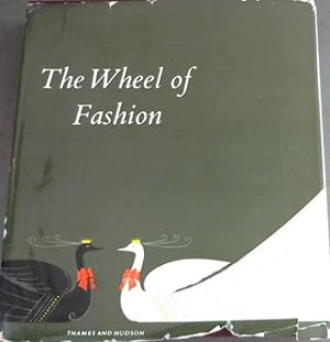 Seller image for The Wheel of Fashion : Costume since the French Revolution 1789-1929 for sale by Chapter 1