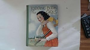 Imagen del vendedor de Topping Book For Girls. a la venta por Goldstone Rare Books