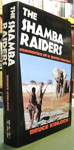 The Shamba Raiders: Memories of a Game Warden